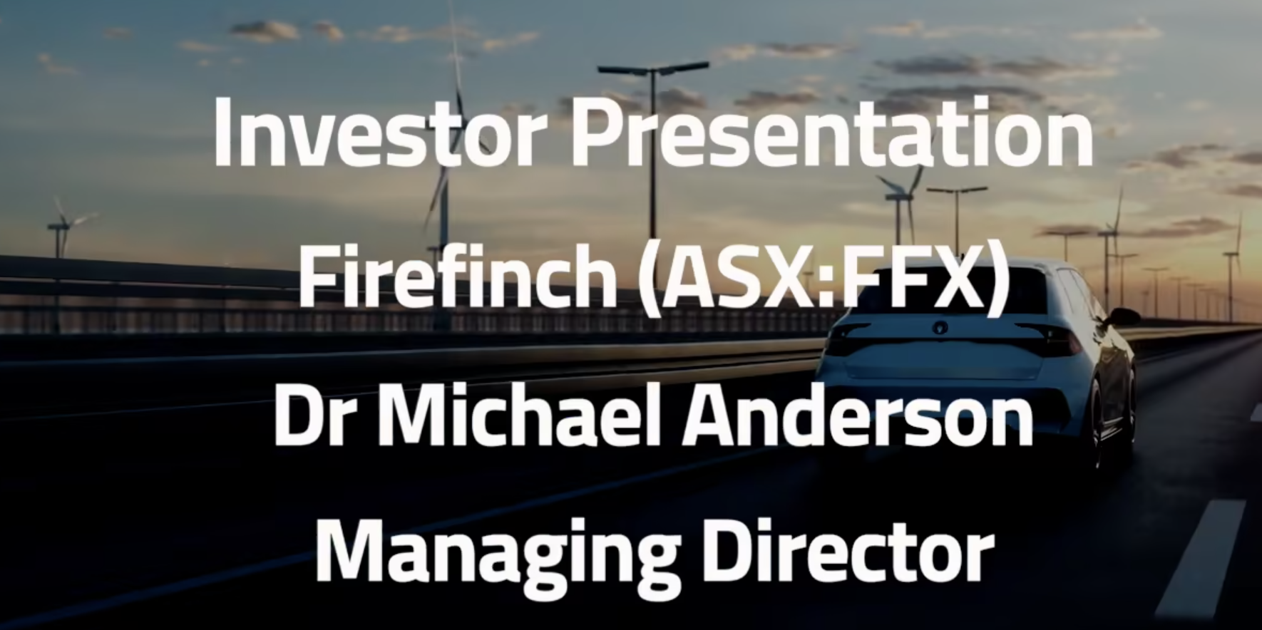 Stockhead's V-Con: EV Revolution - Firefinch (ASX:FFX)
